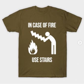 In Cafe Of Fire Use Stairs T-Shirt military green