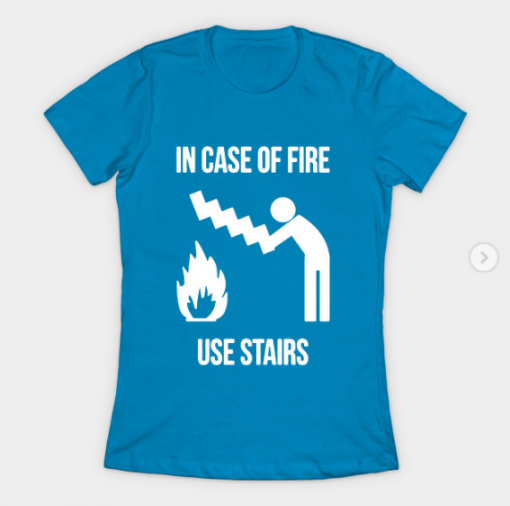 In Cafe Of Fire Use Stairs T-Shirt teal for women