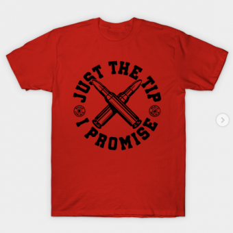 Just The Tip I Promise T-Shirt red for men