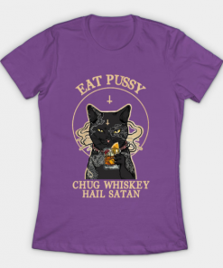 Satan Cat Eat Pussy Chug Whiskey Hail Satan T-Shirt purple for women