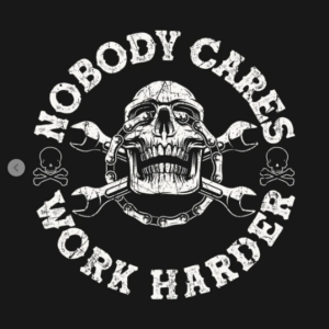 Nobody Cares Work Harder Skull T-Shirt black design