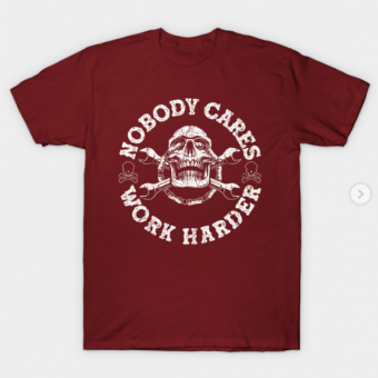 Nobody Cares Work Harder Skull T-Shirt maroon for men